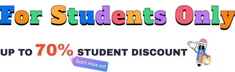 For Students Only Up to 70% Student Discount