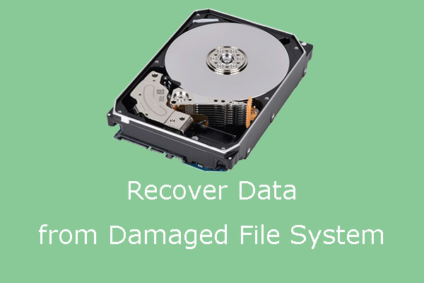 How Do I Recover Data From a Drive With a Damaged File System