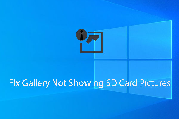 Gallery Not Showing SD Card Pictures! How to Fix It?
