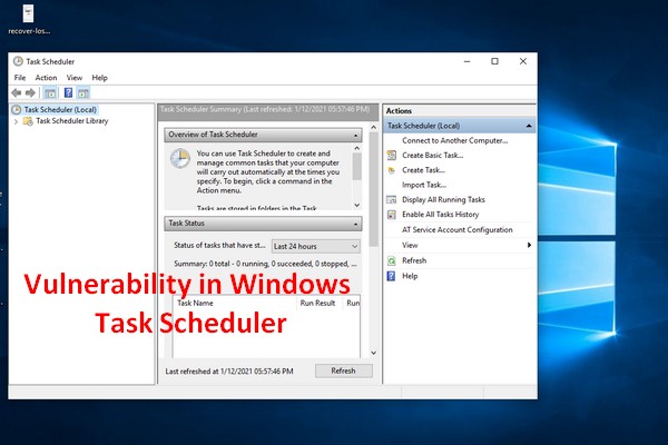 A Serious Vulnerability Was Found In The Windows Task Scheduler