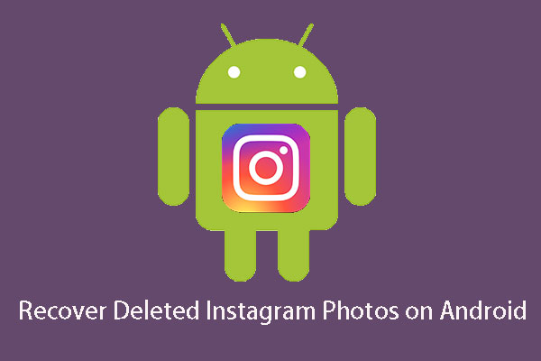 How to Recover Deleted Instagram Photos? Try These Tested Methods