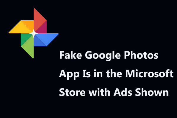 Fake Google Photos App Is in the Microsoft Store with Ads Shown