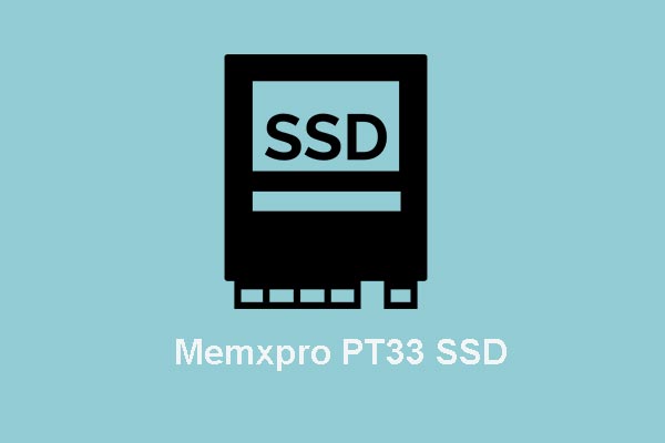 Memxpro Has Released the new PCIe PT33 SSD with Fast Speed