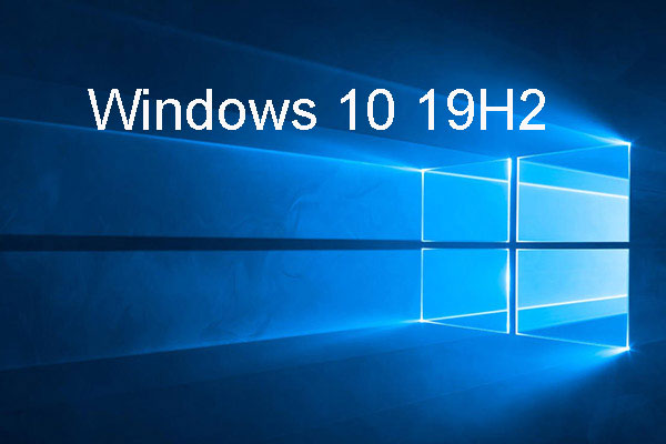 News about Win 10 19H2 – the Development has Reportedly Started - MiniTool