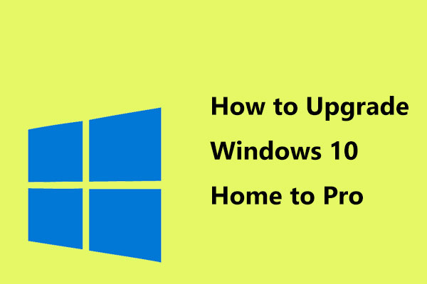 How to Upgrade Windows 10 Home to Pro without Losing Data Easily