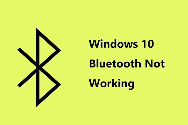 Quick Fix Windows 10 Bluetooth Not Working (5 Simple Methods)
