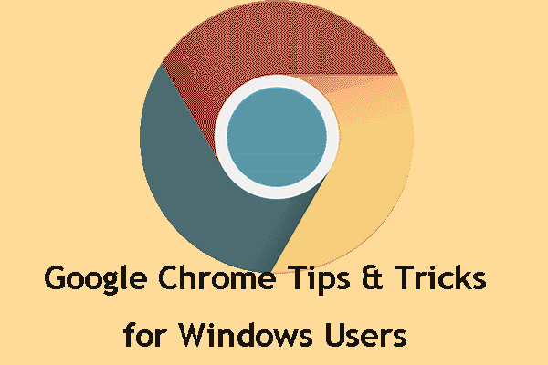 Google Chrome Tips and Tricks for Win: Useful and Convenient