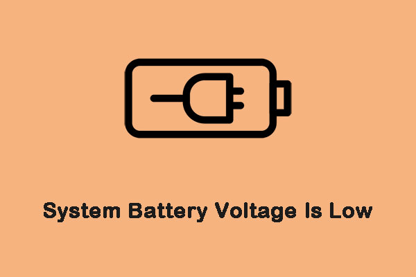 How to Fix the “System Battery Voltage Is Low” Error