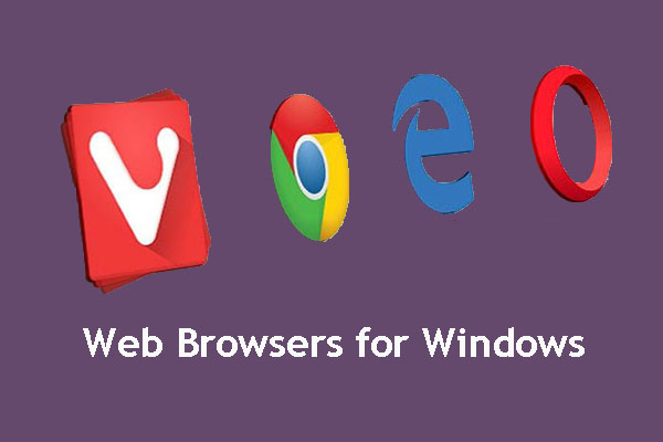 Web Browsers for Windows: A List You May Want to View
