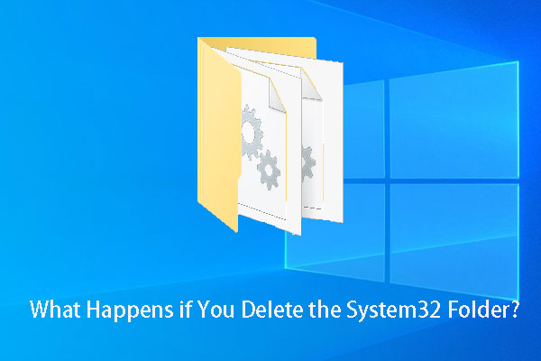 What Happens if You Delete the System32 Folder on Windows?