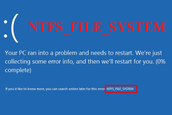 5 Methods to Fix the Windows 10 NTFS_FILE_SYSTEM Error