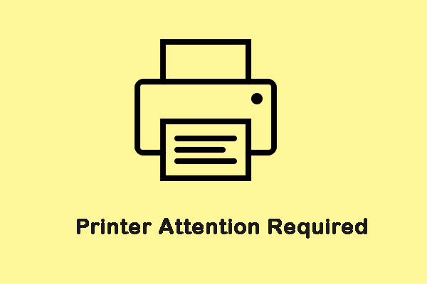 How to Fix the “The Printer Requires Your Attention” Error