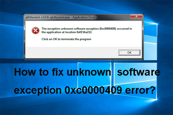 How to Fix the Exception Code 0xc0000409 Error Windows 10