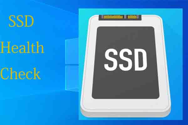 8 SSD to Check SSD Health Performance - MiniTool