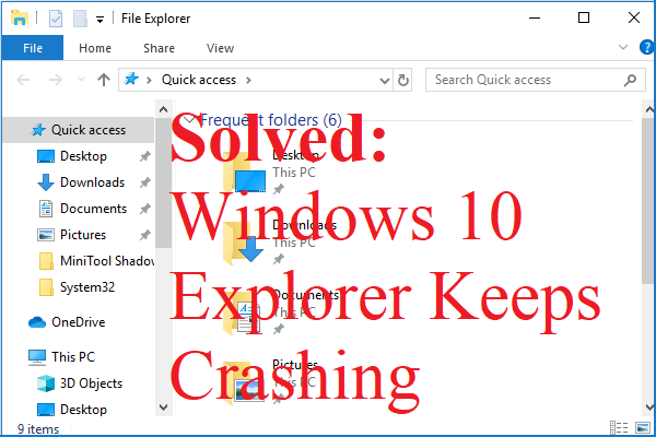 Windows 10 Explorer Keeps Crashing? Here Are 10 Solutions