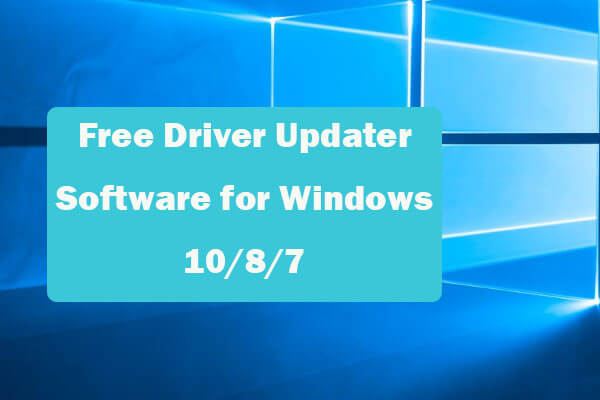 Top 6 Free Driver Updater Software for Windows 10/8/7