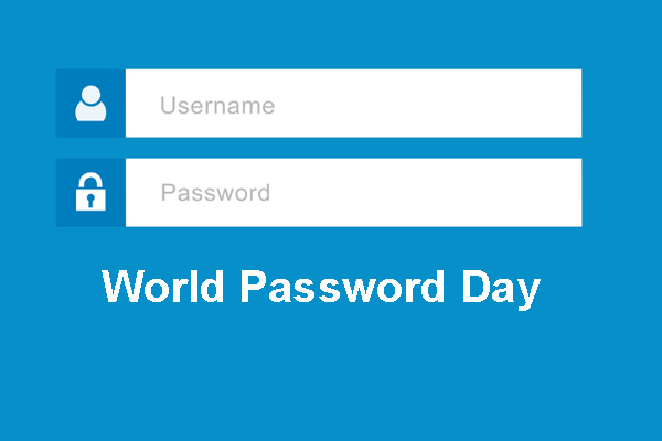 Introduction of World Password Day - MiniTool