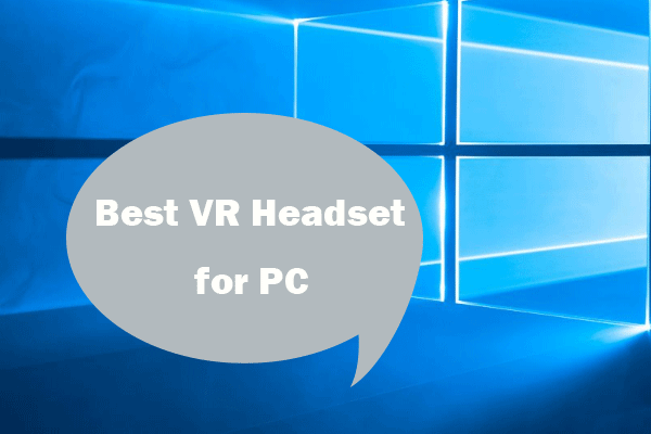 PC VR Headset: Best VR Headsets for PC in 2023