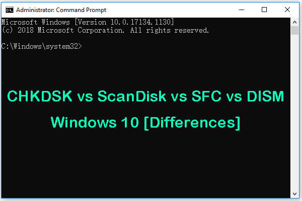 CHKDSK x ScanDisk x SFC x DISM no Windows 10 [Diferenças]