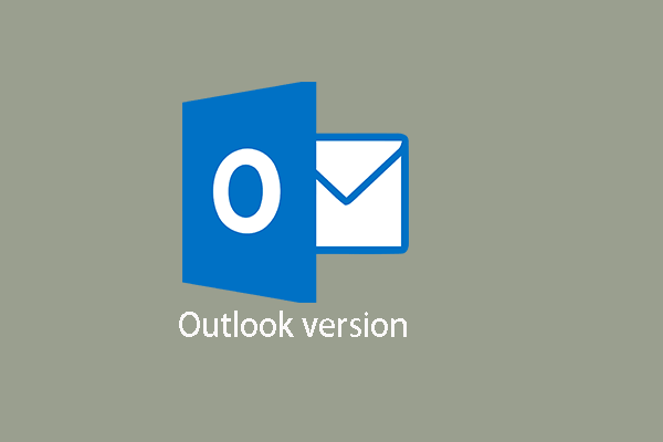 What Version of Outlook Do I Have | How to Check - MiniTool