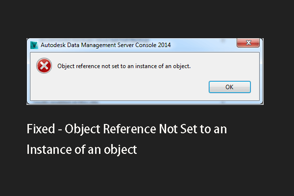 How to Fix Object Reference Not Set to an Instance of an Object?