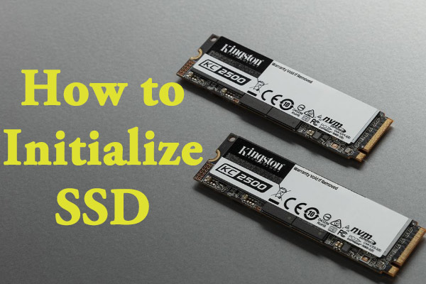 How to Initialize SSD in Windows 10/8/7? Here is the Full Guide