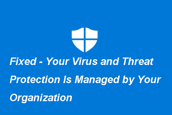 Corrigido – A proteção contra vírus e ameaças é gerenciada por sua organização