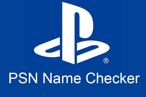 Done! PSN Name Checker of Availability in 4 Ways