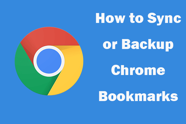 How to Sync Chrome Bookmarks and Backup Chrome Bookmarks