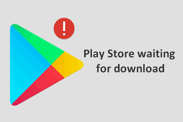 How To Fix Google Play Store Stuck At Waiting For Download