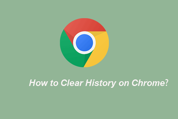 Full Guide – How to Clear History on Chrome