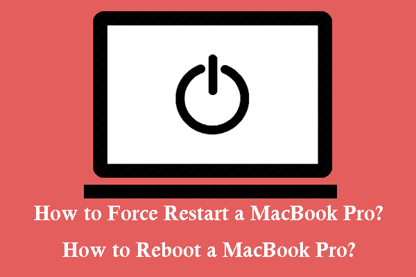 How to Force Restart a Mac? | How to Restart a Mac? - MiniTool