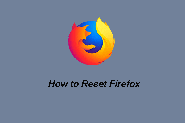 Step-by-Step Guide: How to Reset Firefox