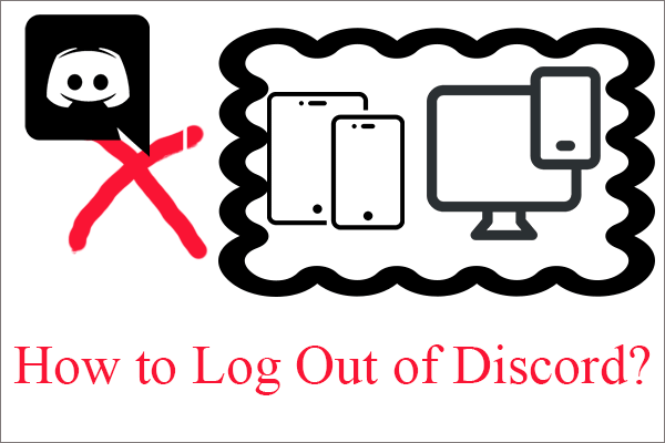 How to Log Out of Discord PC/Mobile/Browser All Devices?