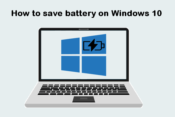 19 Useful Tips For You To Save Battery On Windows 10