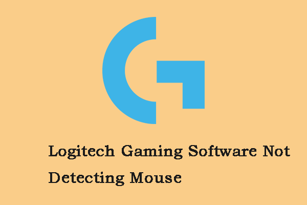[Full Fixes] Logitech Gaming Software Not Detecting Mouse