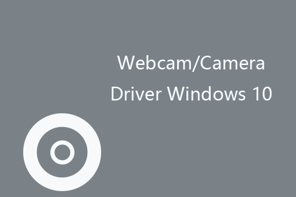 Webcam/Camera Driver Windows 10 Download & Update