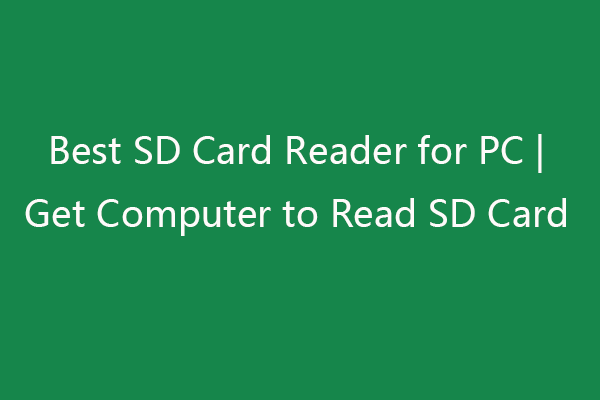 Best SD Card Reader for PC | Get Computer to Read SD Card