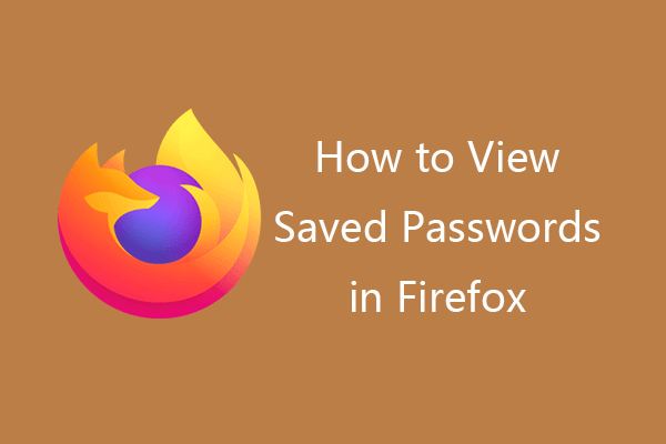 How to View Saved Passwords Firefox | Firefox Password Manager