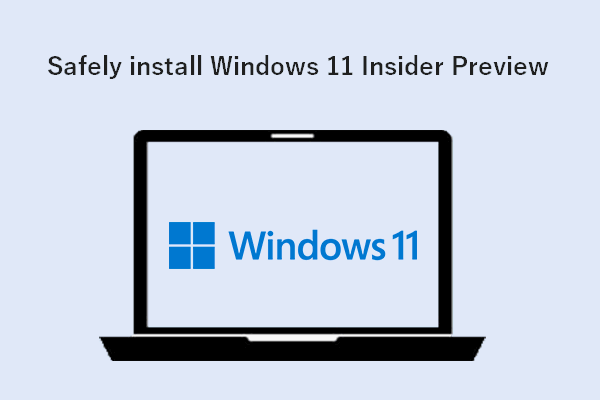 How To Download & Safely Install Windows 11 Insider Preview