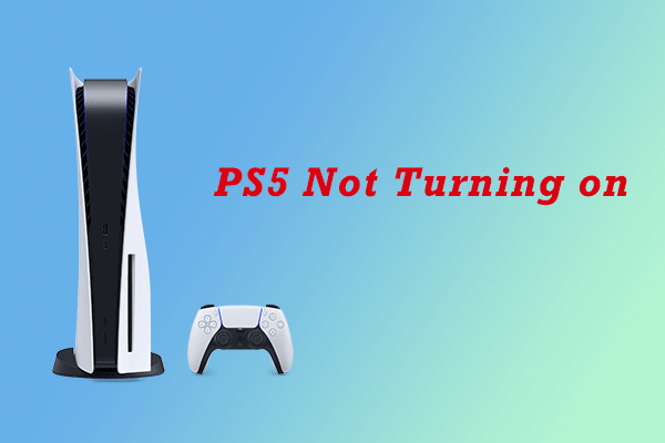 PS5 Not Turning on? Here Are 8 Methods to Fix the Problem
