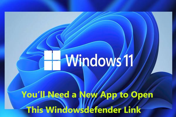 Fix You’ll Need a New App to Open This Windowsdefender Link