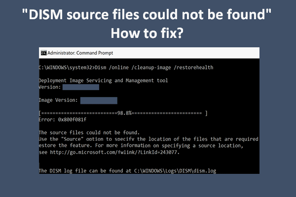 How To Fix DISM Source Files Could Not Be Found In Windows 10