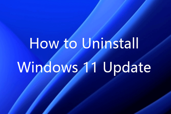 How to Uninstall Windows 11 Update – 5 Ways