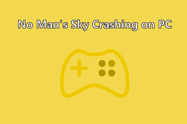 ¿Cómo evitar No Man’s Sky  se bloquea en PC? 6 métodos