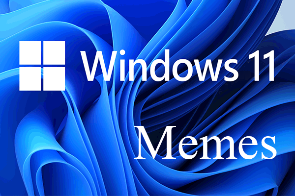 Windows 11 Memes That Make You Understand the System Better