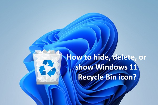 How To Hide Or Delete The Recycle Bin Icon In Windows 11