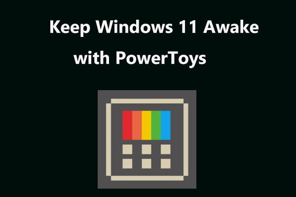 Powertoys Awake Utility For Windows – PNSWG