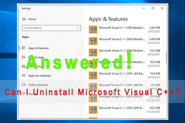 Can I Uninstall Microsoft Visual C++? Get the Answer Now - MiniTool