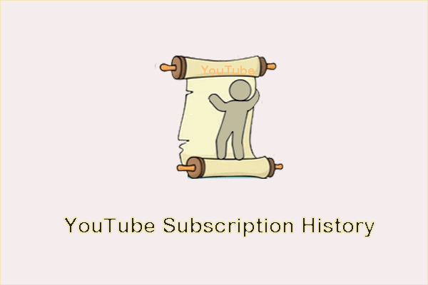 Historique des abonnements YouTube: Voir quand vous vous êtes abonné à des chaînes